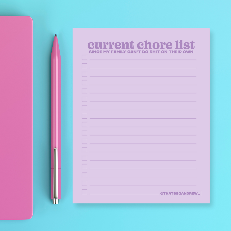 Current Chore List - Snarky & Colorful Notepad