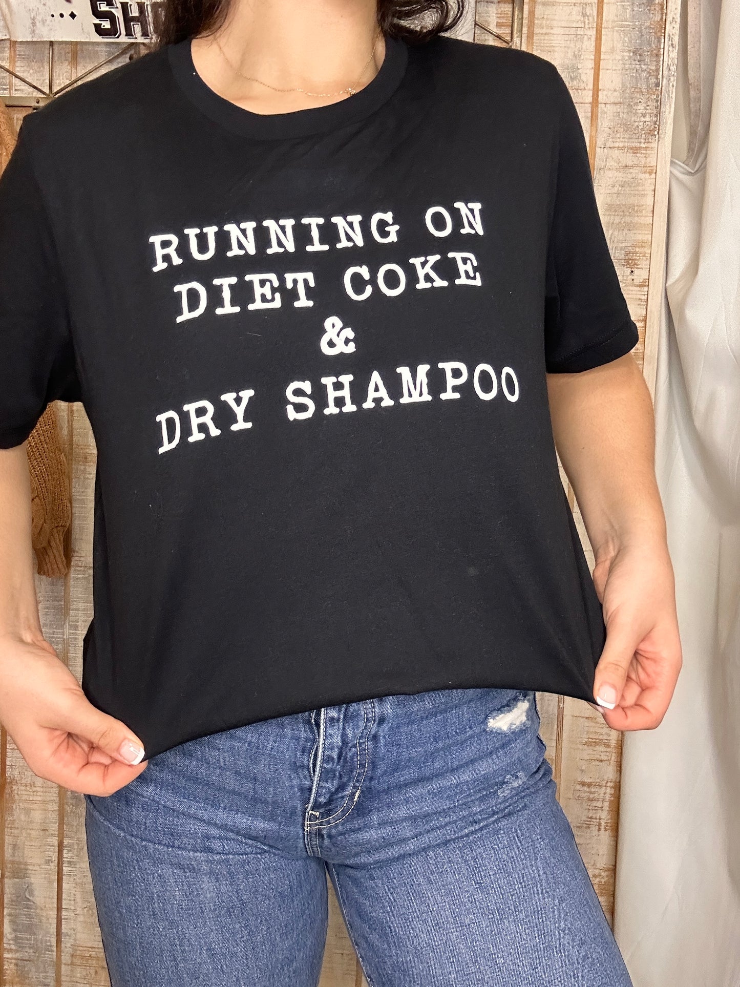 Diet Coke & Dry Shampoo T-shirt