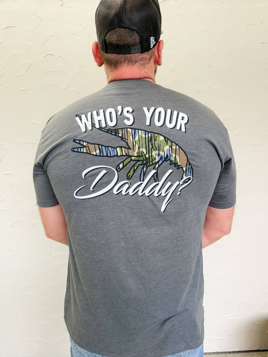Who's Your Daddy Camo Men's Shirt