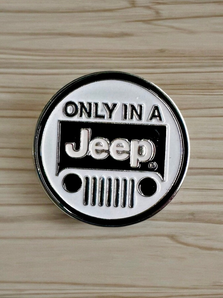 Only in a Jeep Enamel Pin