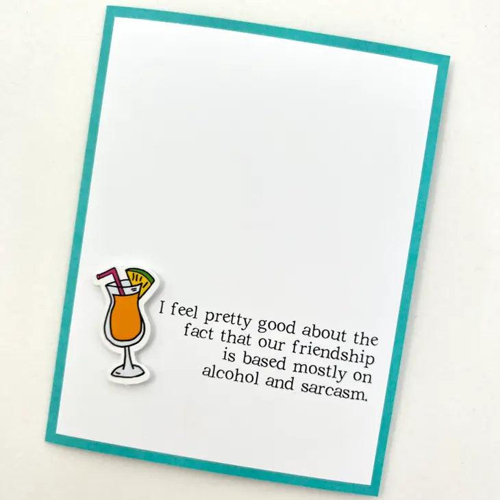 Friendship Based on Alcohol and Sarcasm Card - Doodlations Coffee Bar & Boutique