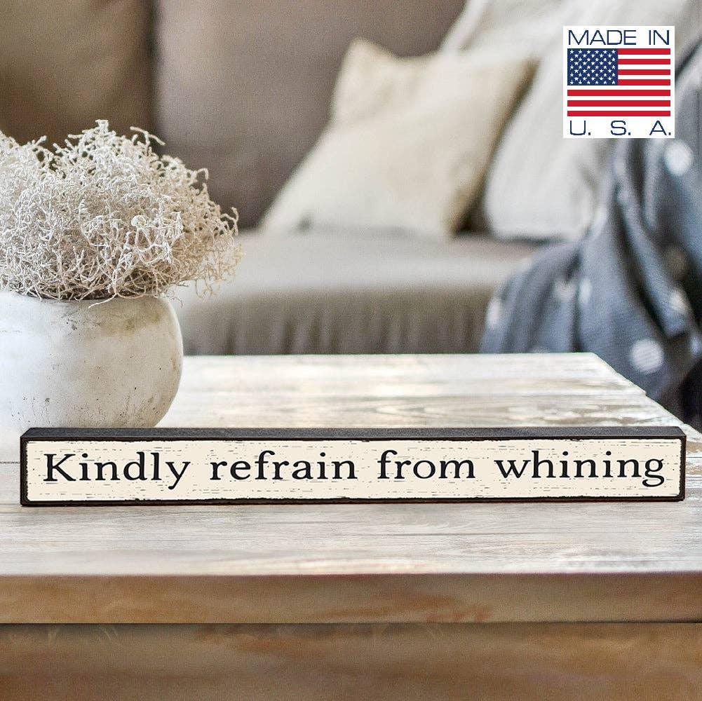 Kindly Refrain From Whining - Skinnies® - Doodlations Coffee Bar & Boutique