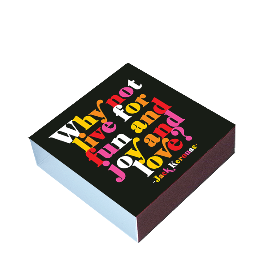 Matchboxes - Why Not Live For Fun - Doodlations Coffee Bar & Boutique