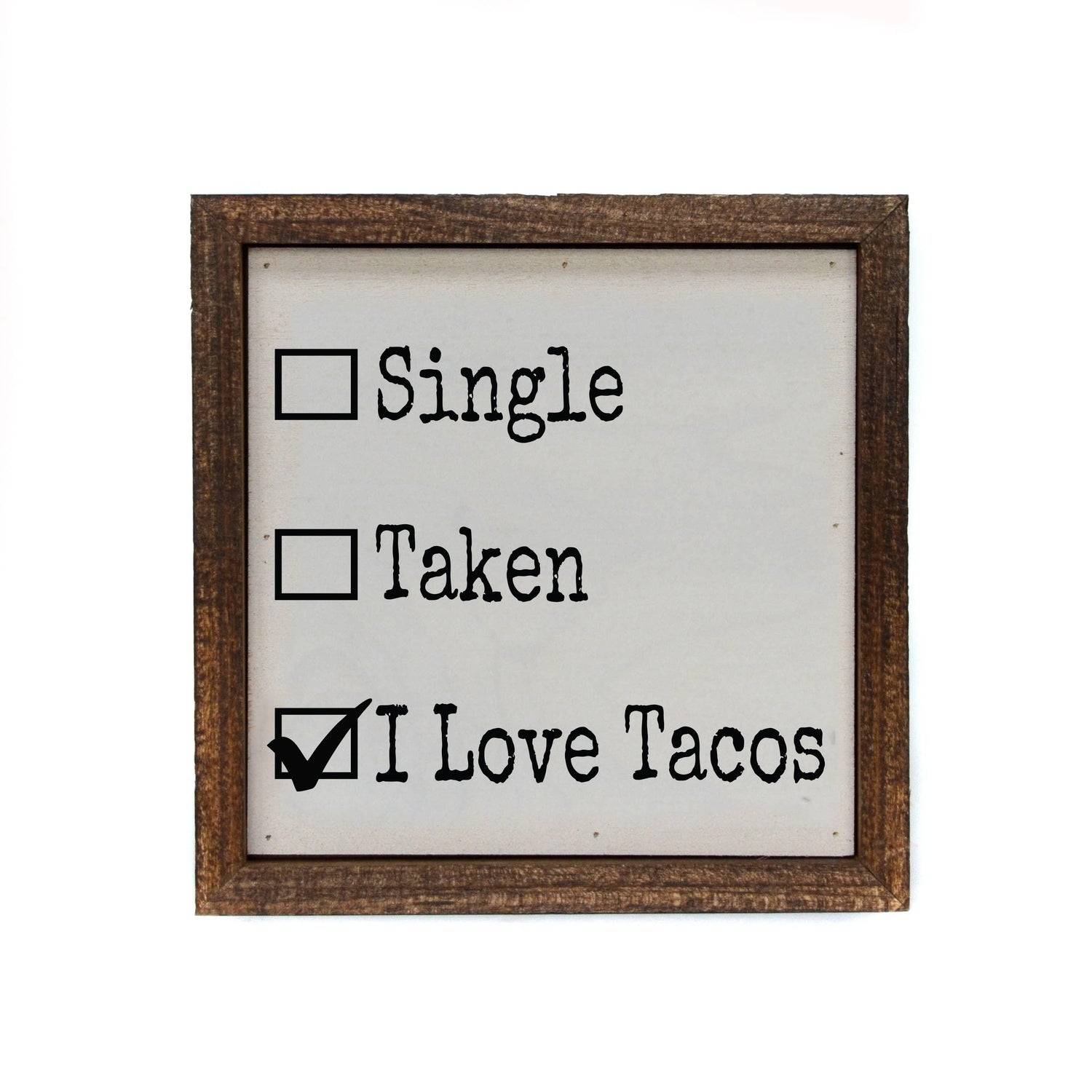 6x6 I Love Tacos Valentines Day Sign - Doodlations Coffee Bar & Boutique