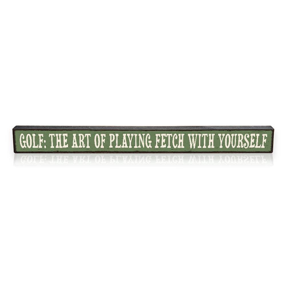 Golf: The Art Of Playing Fetch - Skinnies® S - Doodlations Coffee Bar & Boutique