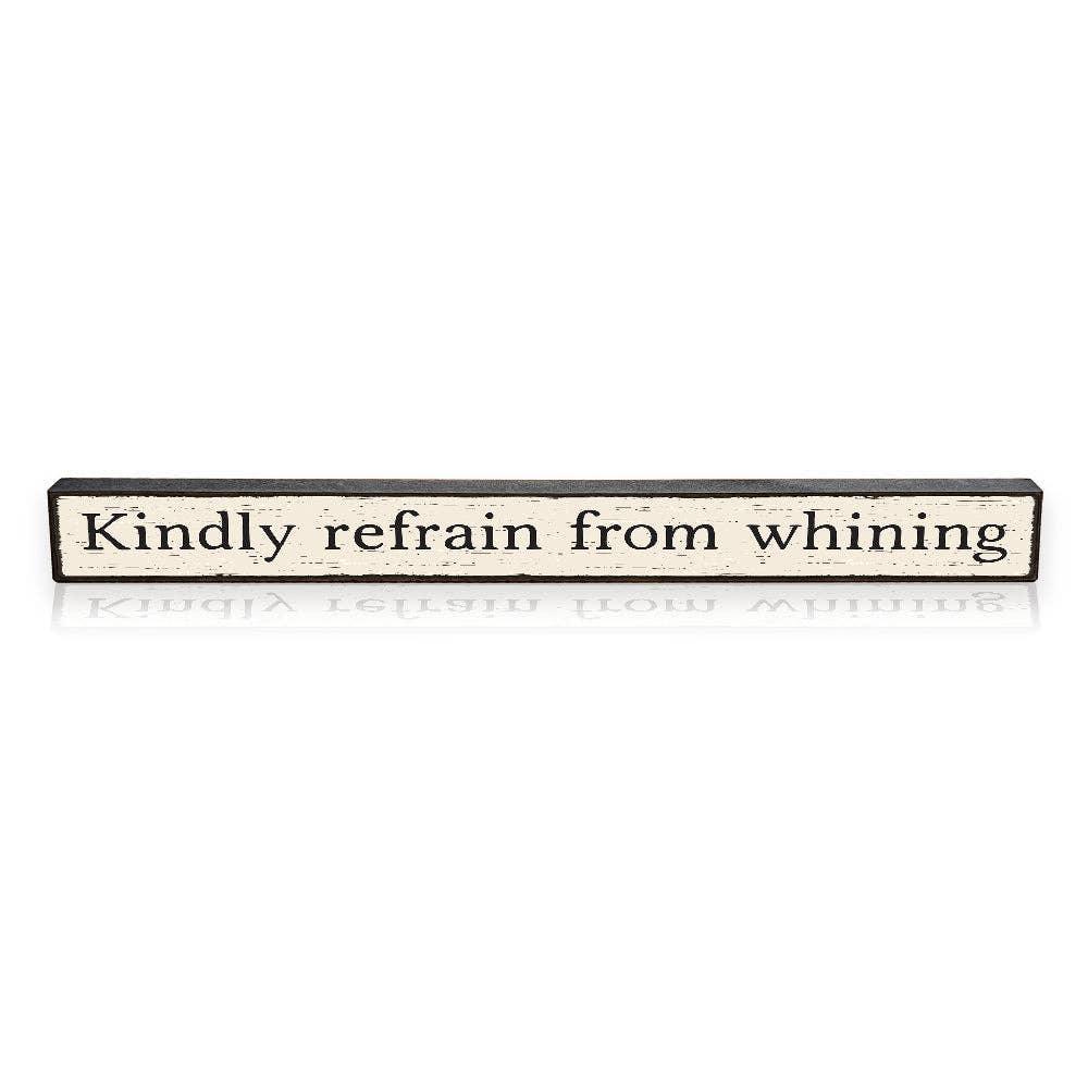 Kindly Refrain From Whining - Skinnies® - Doodlations Coffee Bar & Boutique
