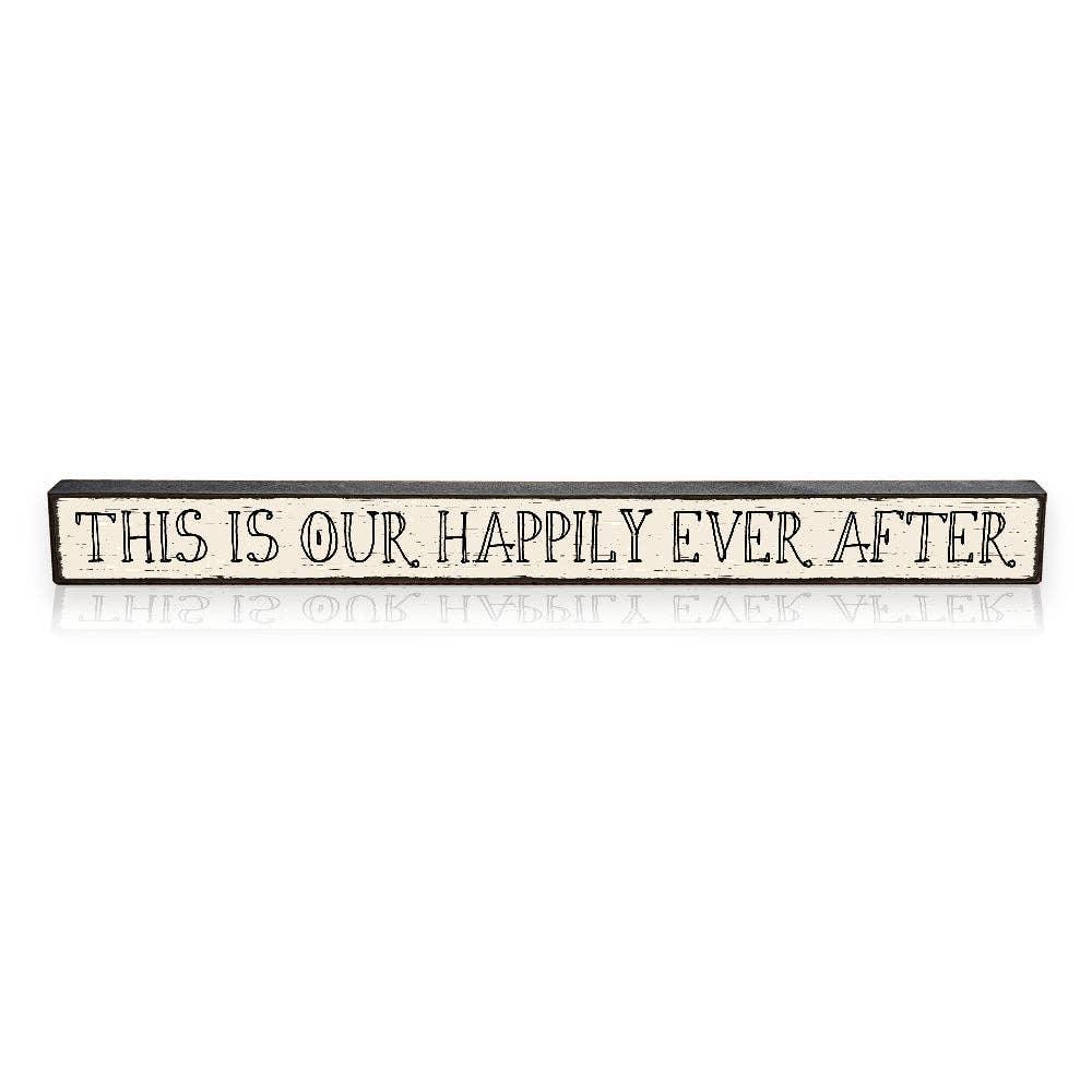 This Is Our Happily Ever After - Skinnies® S - Doodlations Coffee Bar & Boutique